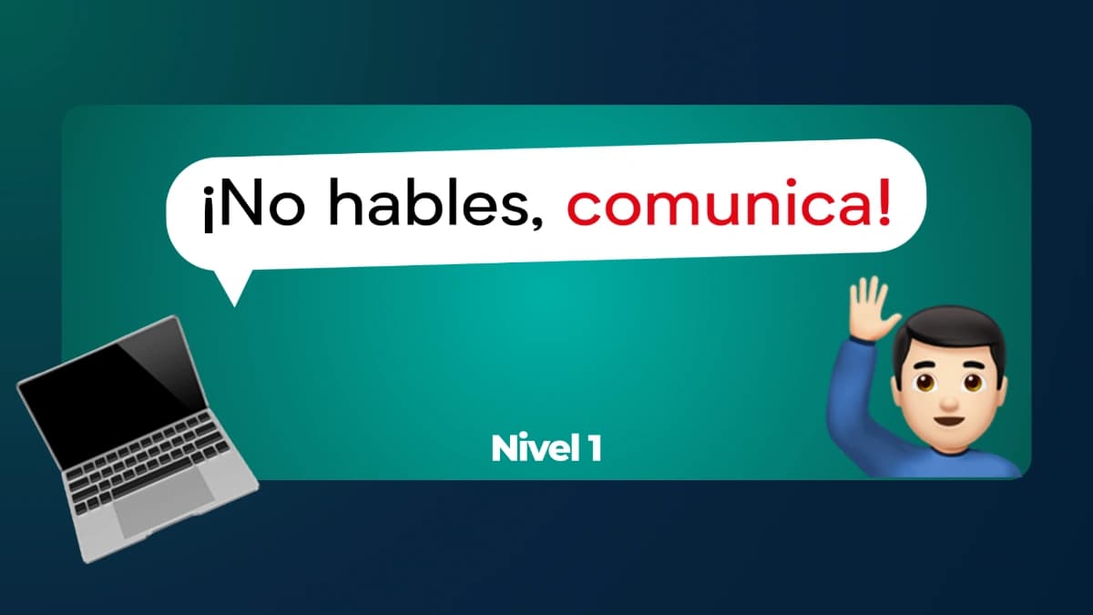 ¡No hables, Comunica! Nivel 1
